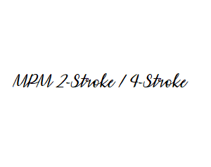 MPM 2-stroke / 4-stroke